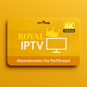 Royal IPTV – Abonnement IPTV pour Smart TV Samsung, LG & Android TV